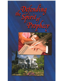 Defending the Spirit of Prophecy
